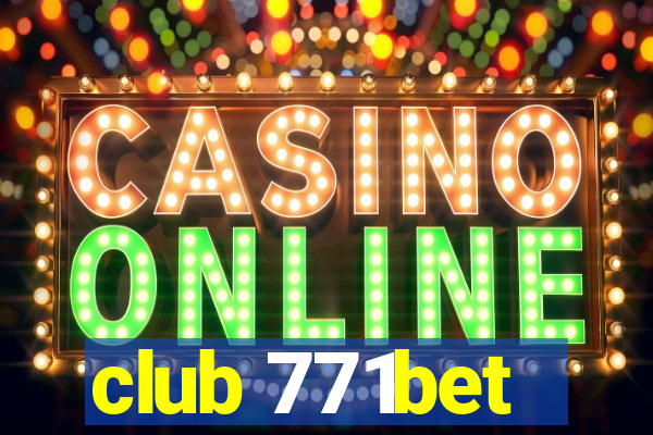 club 771bet